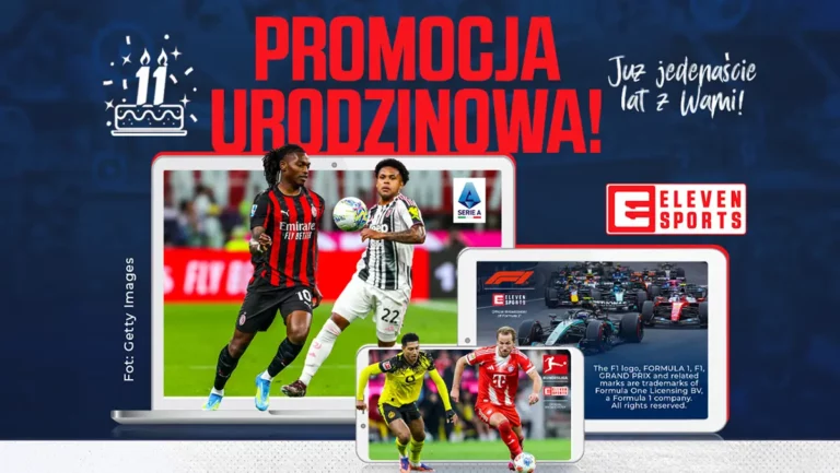 Eleven Sports obchodzi 11. urodziny. Roczna subskrypcja 40% taniej